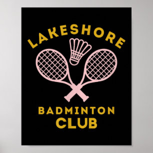 Vornehmer Lakeshore Badminton Club Süße Grafik Poster
