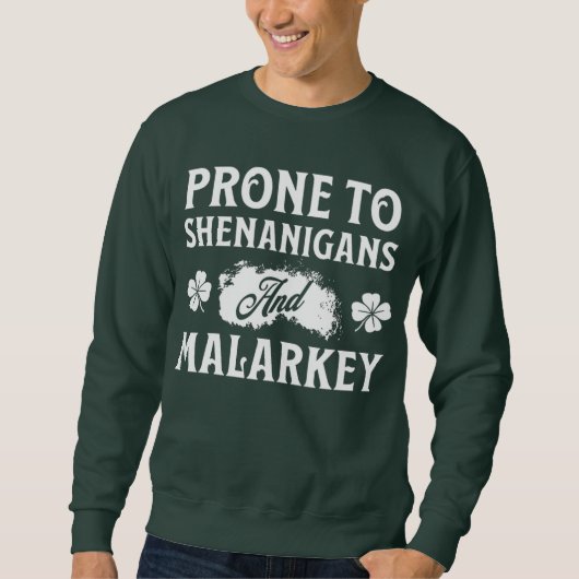 Vorreiter für Shenanigans und Malarkey St Patrick' Sweatshirt (Vorderseite)