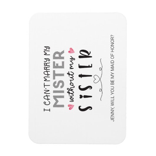 Vorschlag für Schwester Bridesmaid Magnet (Vertikal)