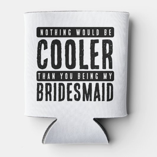Vorschlag von Bridesmaid weiß und schwarz Dosenkühler (Vorderseite)