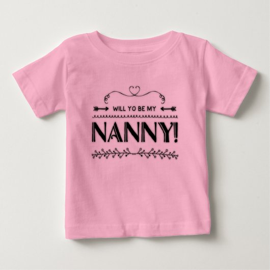 Vorschlag wird mein Kindermädchen sein Baby T-shirt (Vorderseite)