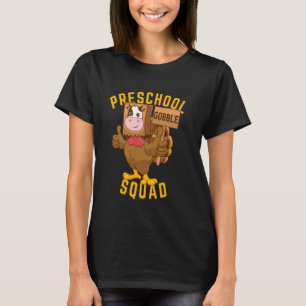 Vorschul-Gackel-Trupp Thanksgiving Truthahn Lustig T-Shirt