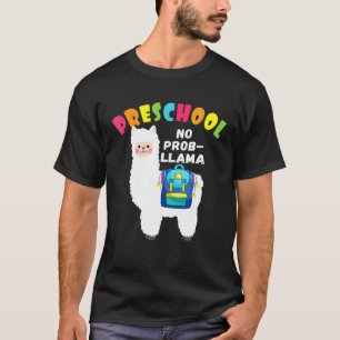 VORSCHULE Kein Prob Llama Erster Schultag T-Shirt