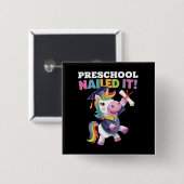 Vorschule nagelte It Unicorn Graduation Cap Button (Vorne & Hinten)