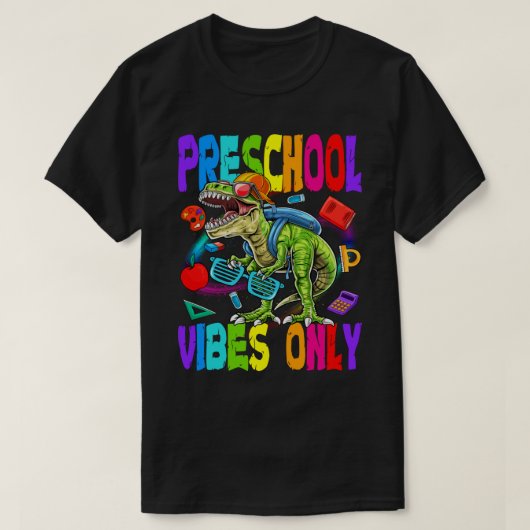 Vorschule Vibes nur Dinosaurier zurück zur Schule T-Shirt (Design vorne)