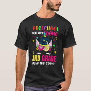 Vorschule Wir sind fertig 3. Pop es Einhorn Gradua T-Shirt