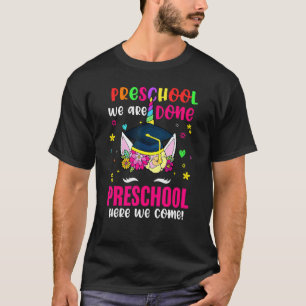 Vorschule wir sind fertig Vorschule Pop Es Einhorn T-Shirt