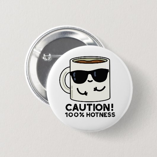 Vorsicht 100% Hotness Funny Coffee Pun Button (Vorne & Hinten)