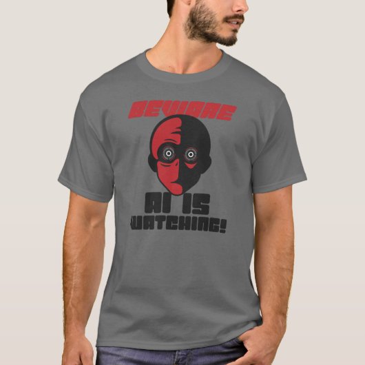 Vorsicht, AI beobachtet! T-Shirt (Vorderseite)