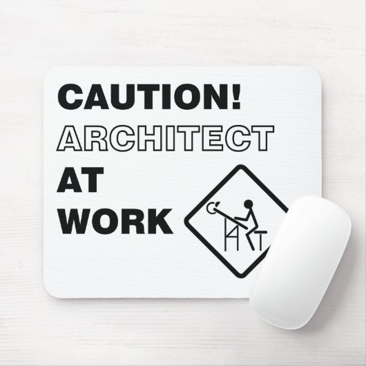Vorsicht! Architekt bei der Arbeit Mousepad (Mit Mouse)