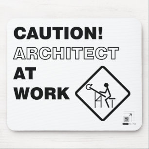 Vorsicht! Architekt bei der Arbeit Mousepad