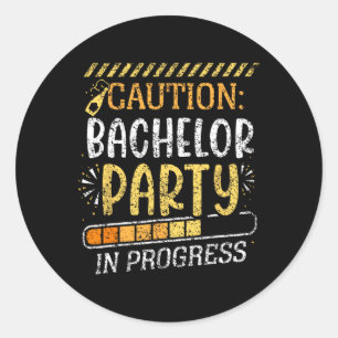 Vorsicht Bachelor Party in progress Groom Bride Te Runder Aufkleber