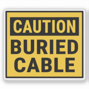 Vorsicht begrabenes Kabel Aufkleber