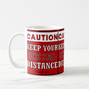 Vorsicht behalte Ihre soziale Distanz covid Quaran Kaffeetasse