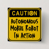 Vorsicht bei Autonome Roboter in Aktion Button (Vorderseite)