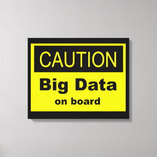 Vorsicht bei Big Data an Bord Leinwanddruck