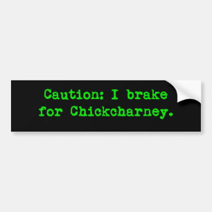 Vorsicht bei der Bremse für Chickcharney Autoaufkleber