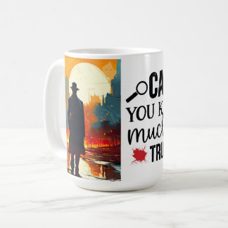 Vorsicht bei der Liebe wahrer Kriminalität Kaffeetasse