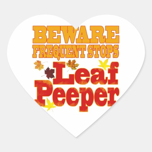 Vorsicht bei Leaf Peeper Herz-Aufkleber (Vorderseite)