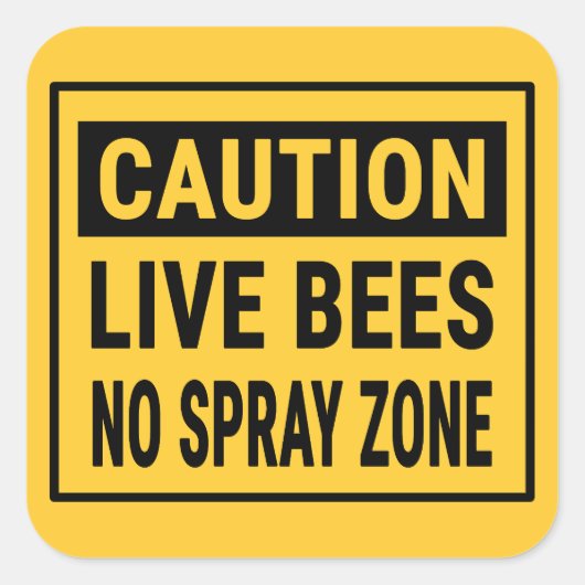 Vorsicht bei lebenden Bienen ohne Spray-Zone Quadratischer Aufkleber (Vorderseite)