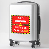 Vorsicht bei schlechten Fahrern Schild (vorsichtig Aufkleber (Koffer)