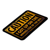 VORSICHT, dass ich auf der falschen Seite des Bett Magnet (Linke Seite)