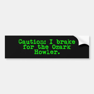 Vorsicht, dass ich für den Ozark Howler Bremse Autoaufkleber