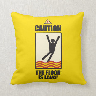 VORSICHT. Der Boden ist Lava. ein Kissen