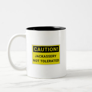Vorsicht, Dummheit nicht geduldet, Warnschild Zweifarbige Tasse