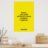 Vorsicht, einige Leute verkaufen Ihnen einen Traum Poster (Küche)