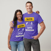 Vorsicht Er könnte über Campingfreunde sprechen T-Shirt (Unisex)
