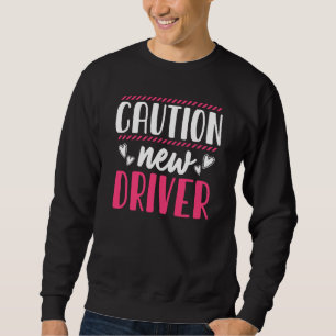 Vorsicht Fahrer Fahrschule Führerschein Sweatshirt