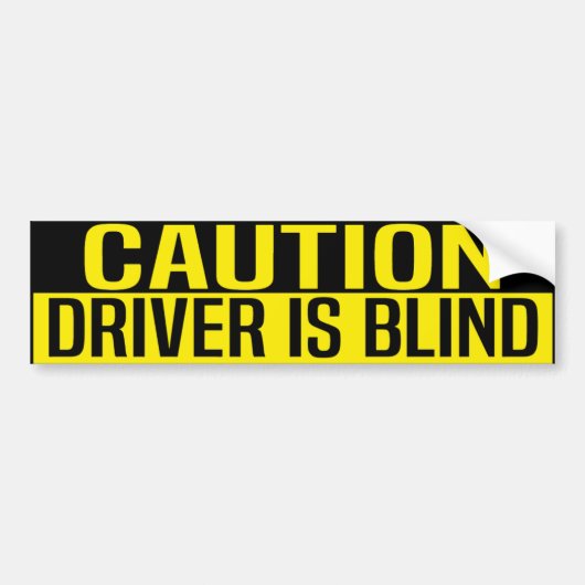 Vorsicht Fahrer ist blind Autoaufkleber (Vorne)