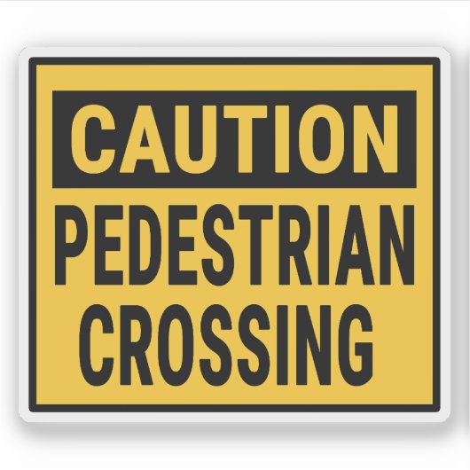 Vorsicht Fußgängerüberquerung Aufkleber (Vorderseite)