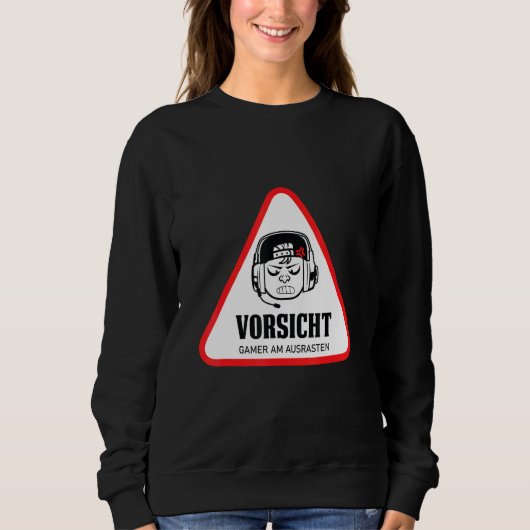 Vorsicht Gamer Sprichwort Console Gaming PC Gamer  Sweatshirt (Vorderseite)
