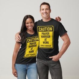 VORSICHT Gebetskrieger Wunder OSHA Lustig T-Shirt