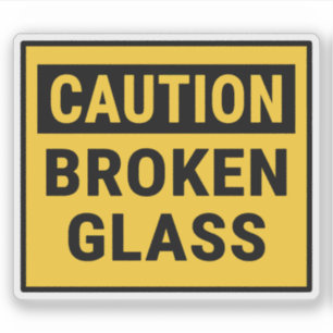 Vorsicht gebrochenes Glas Aufkleber