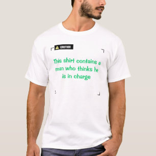 Vorsicht - gebührende Überlegungen T-Shirt