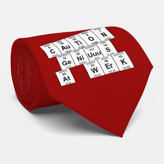 Vorsicht GeNiUuuS an WErK Krawatte (Gerollt)