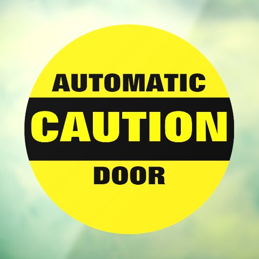 Vorsicht - Geschäft mit automatischer Türsicherhei Fensteraufkleber (Blatt 3)
