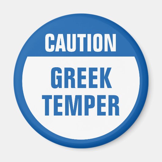 Vorsicht griechischer Temper Magnet (Vorne)