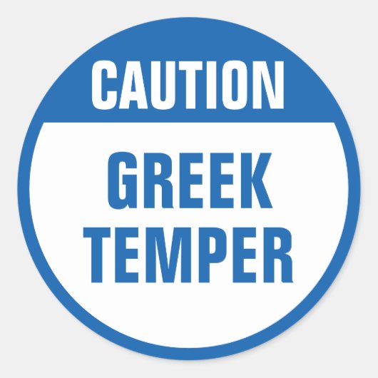 Vorsicht griechischer Temper Runder Aufkleber (Vorderseite)