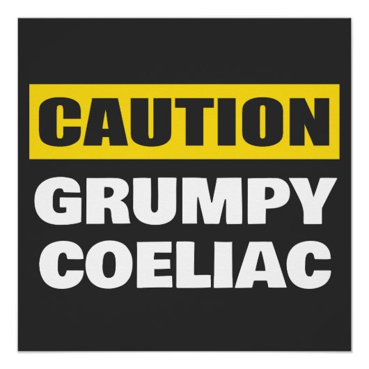 Vorsicht Grumpy Coeliac Celiac Poster (Vorderseite)