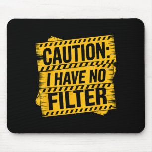 Vorsicht habe Filter lustig sarkastisch wütend Män Mousepad