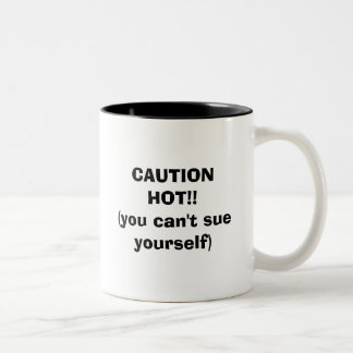 VORSICHT HEISS!! (Sie können nicht euch klagen) Zweifarbige Tasse