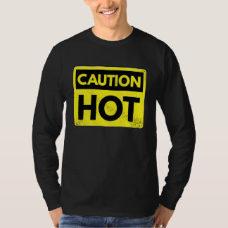 Vorsicht heiß T-Shirt