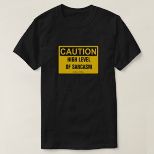 Vorsicht: Hoher Sarasmus - ein MisterP-Shirt T-Shirt
