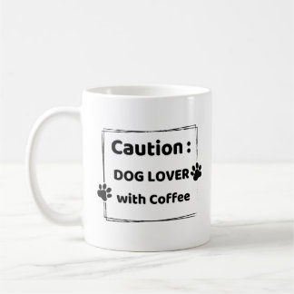 Vorsicht: Hunde-Liebhaber mit Kaffeetasse