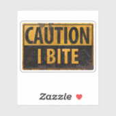 Vorsicht - I BITE rostiges Metall-Gefahrenzeichen Aufkleber (Blatt)