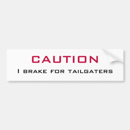 VORSICHT   I Bremse für Tailgaters Autoaufkleber (Vorne)